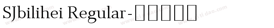 SJbilihei Regular字体转换